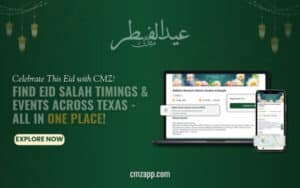 Find Eid al-Adha events near me in Texas with CMZ. Discover Islamic events near me in Texas, including Dhul Hijjah programs, local prayers, and community celebrations!

