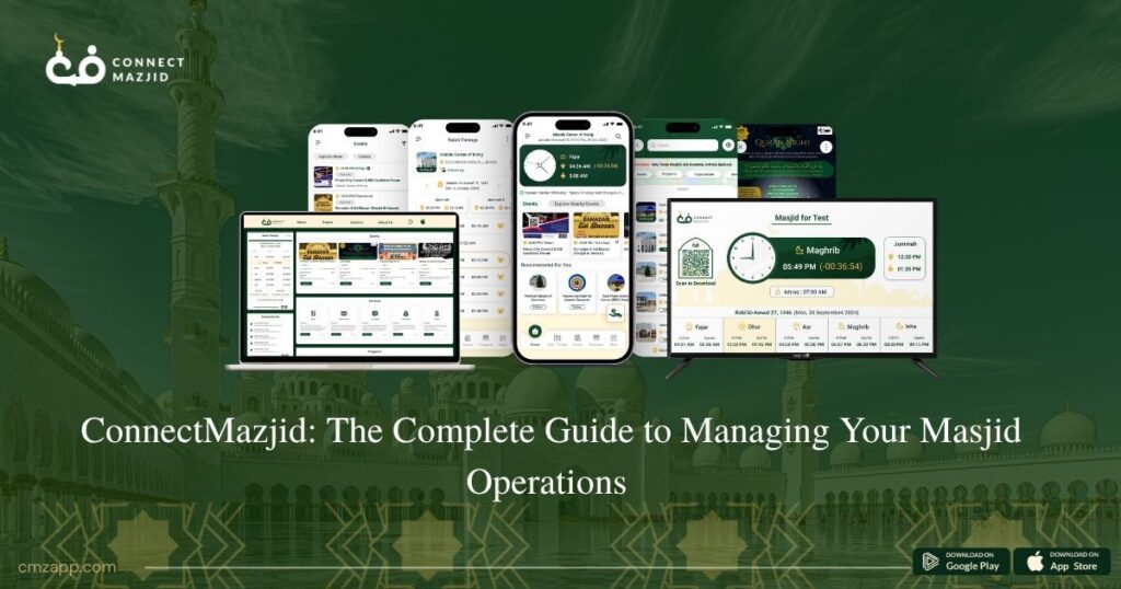 Mosque Management System: The Complete Guide to Manage Your Masjid Operations with ConnectMazjid