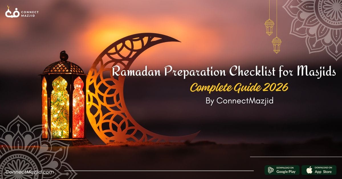 Ramadan preparation made easy,plan prayer schedules, events, and community needs with ConnectMazjid.